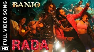 Rada Rada Full Video Song  Banjo  Riteish Deshmukh amp Nargis Fakhri [upl. by Finstad205]