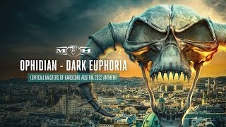 Ophidian  Dark Euphoria Official Masters of Hardcore Austria 2022 Anthem [upl. by Seidler62]