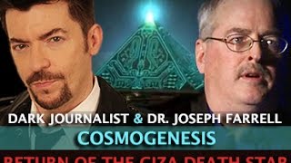 COSMOGENESIS TOP SECRET ARCHAEOLOGY WARS DARK JOURNALIST AND DR JOSEPH FARRELL [upl. by Anetsirhc870]