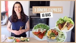 3 DÎNERS IG BAS EXPRESS ET DELICIEUX idées de recettes faciles et saines [upl. by Clarine]