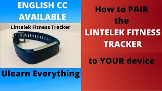 How to pair the Lintelek Fitness Tracker  Tutorial Eng Sub [upl. by Viscardi]