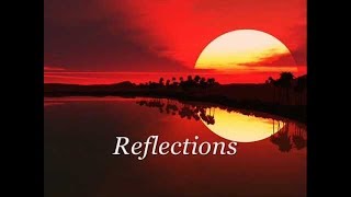 Reflections  Full Album [upl. by Yhtamit557]