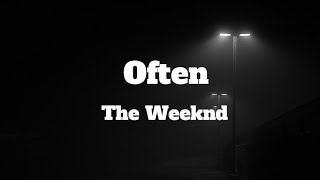 Often  The Weeknd  Lyrics Video Clean Version [upl. by Ahsimak766]