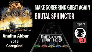 Brutal Sphincter  Make Goregrind Great Again Clone Hero Custom Chart [upl. by Tu]