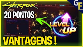 COMO CONSEGUIR 20 PONTOS DE VANTAGENS no CYBERPUNK 2077 [upl. by Norramic]