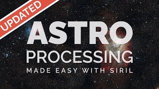 UPDATED Astrophotography Image Processing  Easiest and Best Method for 2021 [upl. by Nahaj]