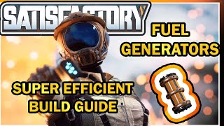 Fuel amp Generators Super Efficient Build Guide Satisfactory game [upl. by Abroms]