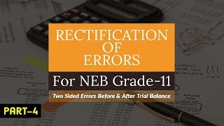 Rectification of Two sided errors in NepaliQuestions Class11 Accountancy NEBHSEB 2020 Part4 [upl. by Vasilis]