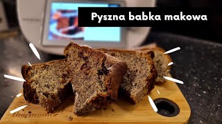 Wielkanocna BABKA MAKOWA  pyszna puszysta i wilgotna z Thermomix [upl. by Trocki]