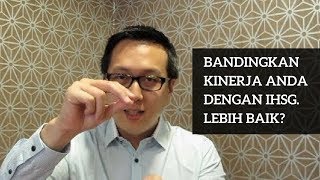 Bandingkan Kinerja Anda dengan IHSG Lebih Baik [upl. by Lamaaj]