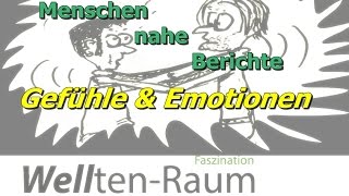 Menschen nahe Berichte quotGefühle amp Emotionenquot [upl. by Areemas]