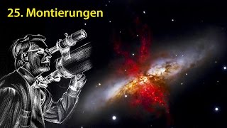 AstronomieTelevision Folge 25  Montierungen [upl. by Vesta843]