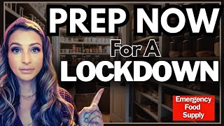 Prepping For Another Lockdown  Build Your Emergency Food Stockpile NOW [upl. by Eidnahs]