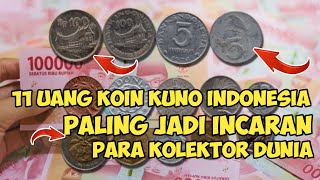 11 UANG KOIN KUNO INDONESIA PALING JADI INCARAN KOLEKTOR  KOIN LOGAM [upl. by Morrissey675]