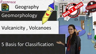 Vulcanicity Volcanoes  Types and 5 Basis for Classification Examrace  Dr Manishika [upl. by Curley]