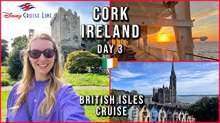 DAY 3 Cork Ireland 🇮🇪 Cobh  Blarney Stone 🚢 Disney Cruise Line British Isles Cruise aclaireytale [upl. by Qahsi]