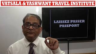 LAISSEZ PASSER PASSPORT  LECTURE BY UMESH RAUT  For  UMESH RAUT TRAVEL INDUSTRY TRAINING [upl. by Novello352]