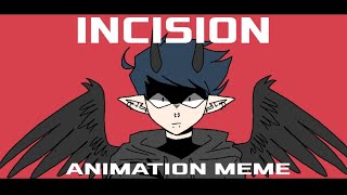 Incision Animation meme [upl. by Bamberger959]