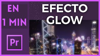 ✨✨ Efecto Glow en Adobe Premiere Pro ✨✨ [upl. by Sullivan]