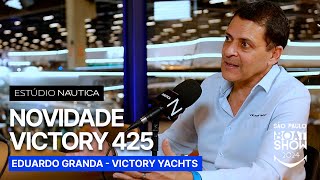 Novidade Victory 425 com Eduardo Granda  São Paulo Boat Show 2024  NÁUTICA [upl. by Ludwigg445]