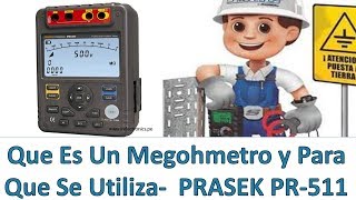 ¿Que Es Un Megohmetro y Para Que Se Utiliza PRASEK PR511  Unit UT511 [upl. by Sillyrama]