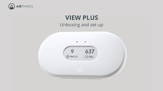 Airthings View Plus │ Air quality monitor unboxing and setup [upl. by Pollak360]