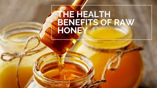 What Are The Health Benefits Of Raw Honey [upl. by Allemaj346]