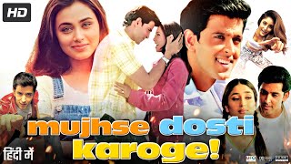 Mujhse Dosti Karoge Full Movie  Hrithik Roshan  Rani Mukerji  Kareena Kapoor  Review amp Facts [upl. by Hopper59]