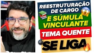 🔴😱 IMPORTANTE STF APLICA SÚMULA VINCULANTE SOBRE REESTRUTURAÇÃO DE CARGO PÚBLICO  ADI 4233 🔴 [upl. by Aehsila]