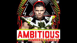 Humberto Carrillo  Ambitious Entrance Theme feat Supreme Madness [upl. by Nawor]