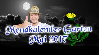 Garten Mondkalender Mai  Wann was säen [upl. by Inoek]