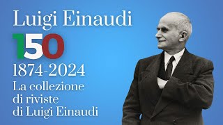 La collezione di riviste di Luigi Einaudi  di Elena Fiorano [upl. by Divaj]