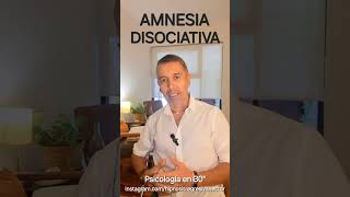 AMNESIA DISOCIATIVA Psicología en 30quot [upl. by Llenyar144]