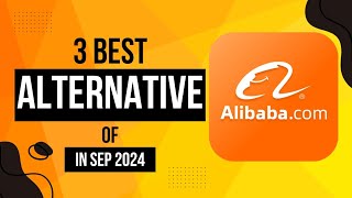 Best 3 Alternatives of Alibaba in 2024  Alibaba Website Alternatives  Best Alibaba Alternative [upl. by Ahrat89]