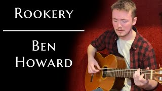 Rookery  Ben Howard  Cover [upl. by Swerdna]