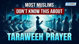 MOST MUSLIMS DON’T KNOW THIS ABOUT TARAWEEH PRAYER [upl. by Dlabihcra]