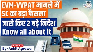 In VVPAT Case Supreme Courts 2 Big Directions on EVMs Symbol Units  Lok Sabha 2024  UPSC [upl. by Koppel]