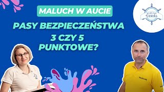 Pasy bezpieczeństwa 3punktowe a może 5punktowe MaluchwAucie KursNaDziecko [upl. by Holden]