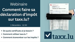 Webinaire 👉 Comment faire sa déclaration d’impôt sur taxxlu [upl. by Pen]