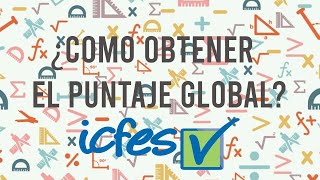 Cómo se saca tu puntaje global del ICFES [upl. by Anirtruc]