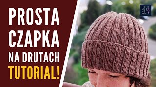 Prosta czapka na drutach  krok po kroku [upl. by Benjamin854]