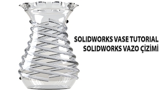 Solidworks vase tutorial Solidworks vazo tasarımı [upl. by Enalb862]