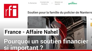 France  Affaire Nahel  la cagnotte pour la famille du policier a fait scandale • RFI [upl. by Nalak895]