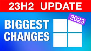 Windows 11 Major Annual Update 2023  Biggest Changes 23H2 [upl. by Aicnerolf]