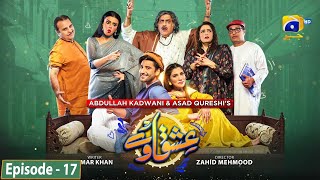 Ishqaway Episode 17  Eng Sub  Aagha Ali  Nazish Jahangir  28th March 2024  HAR PAL GEO [upl. by Mahmoud]