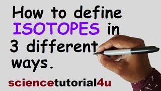 How to define isotopes in 3 different ways [upl. by Rosecan]