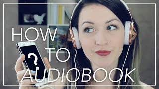 AUDIOBOOK TIPS  A Guide to Audiobooks [upl. by Regazzi350]