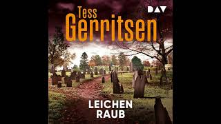 Tess Gerritsen  Leichenraub Teil 1  Hörbuch Komplett [upl. by Refinney541]