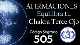 Equilibra tu sexto Chakra con el Código Sagrado 505 [upl. by Ecirtnahs]