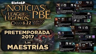 Las Maestrías  Cambios de Pretemporada 2017  Noticias LoL [upl. by Wills]